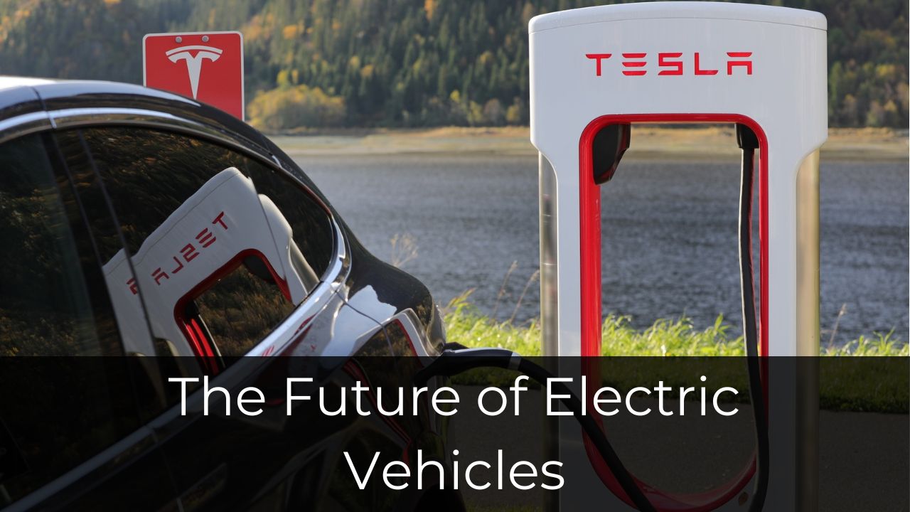 The Future of Electric Vehicles